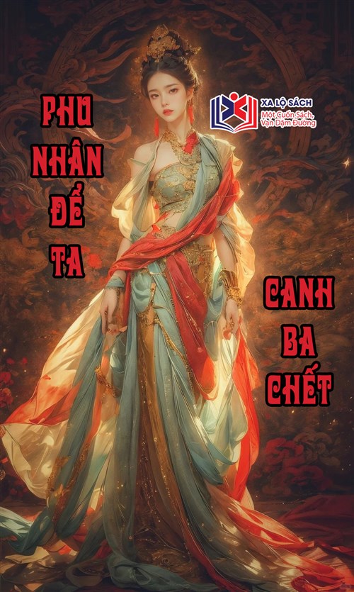 Phu Nhân Để Ta Canh Ba Chết