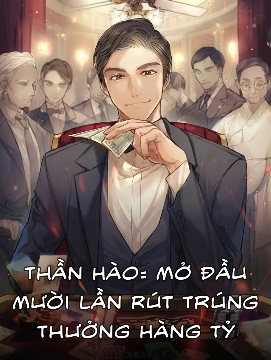 Thần Hào: Mở Đầu Mười Lần Rút Trúng Thưởng Hàng Tỷ
