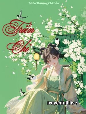 Triền Chi - Miêu Thượng Chi Đầu