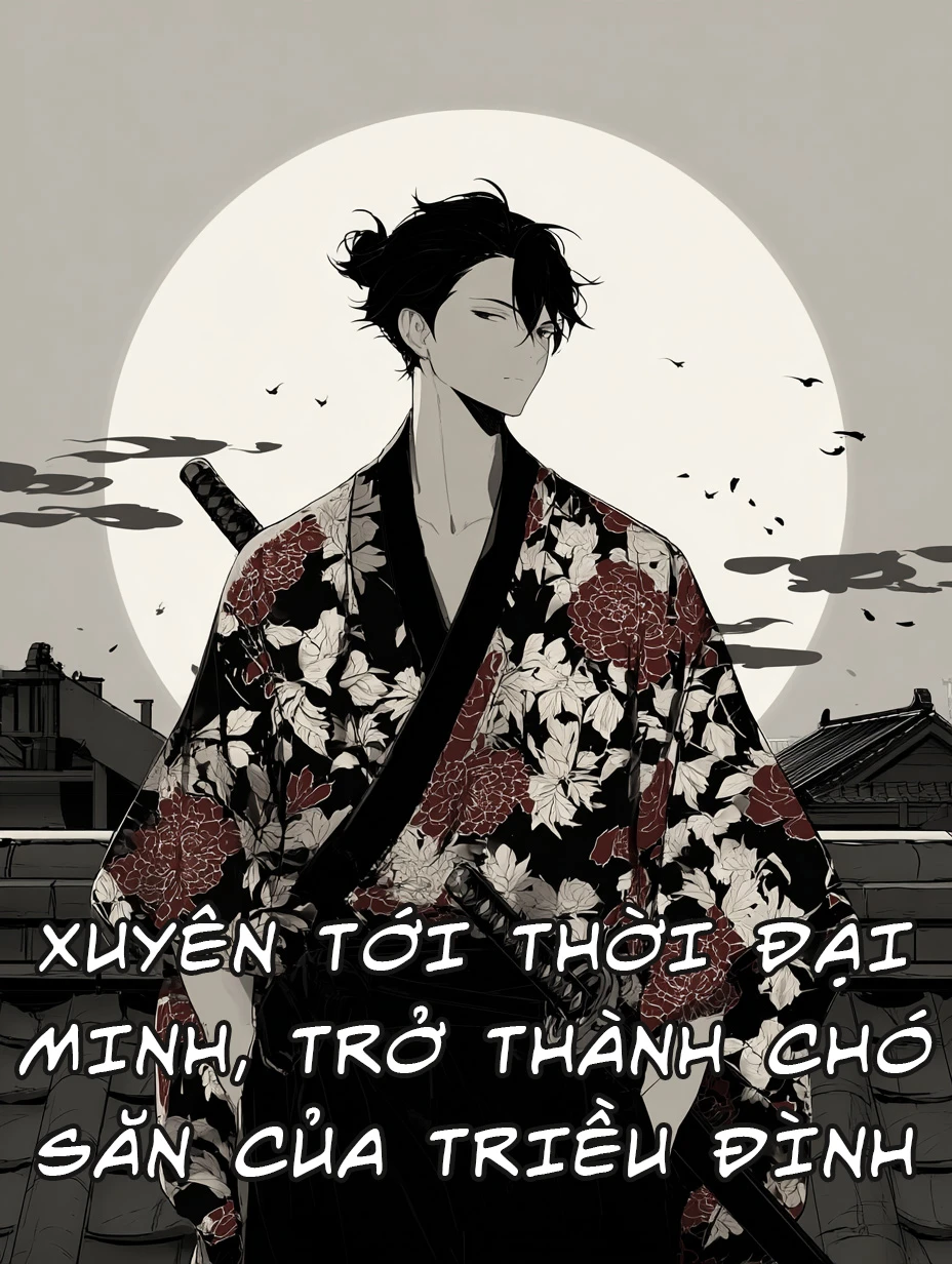 Xuyên Tới Thời Đại Minh, Trở Thành Chó Săn Của Triều Đình